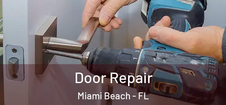 Door Repair Miami Beach - FL