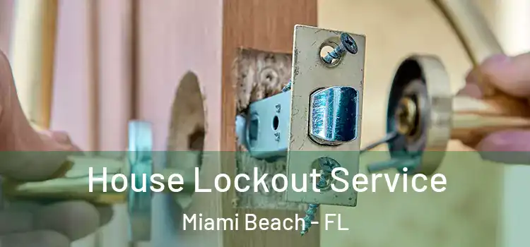House Lockout Service Miami Beach - FL